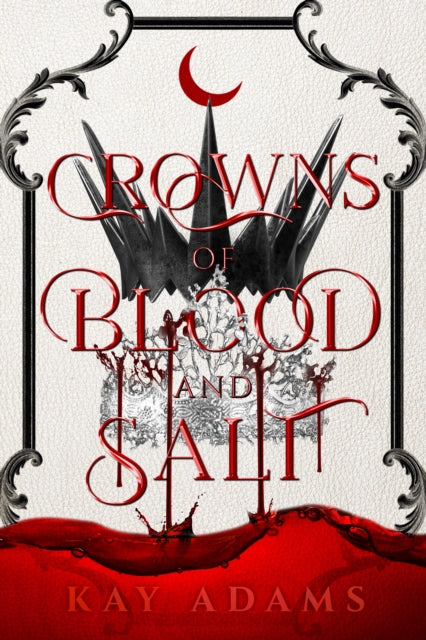 Book cover of: Crowns of Blood and Salt