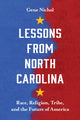 Book cover of: Lessons from North Carolina. By: Gene R. Nichol