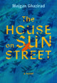 Book cover of: House on Sun Street. By: Mojgan Ghazirad