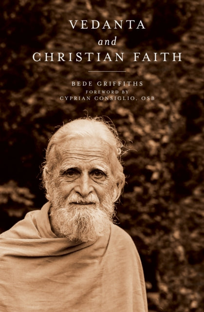 Book cover of: Vedanta and Christian Faith. By: Bede Griffiths