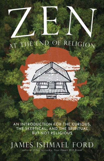 Book cover of: Zen at the End of Religion