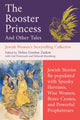 Book cover of: Rooster Princess and Other Tales