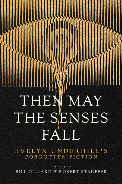 Book cover of: Then May the Senses Fall. By: William Gillard