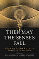 Book cover of: Then May the Senses Fall. By: William Gillard