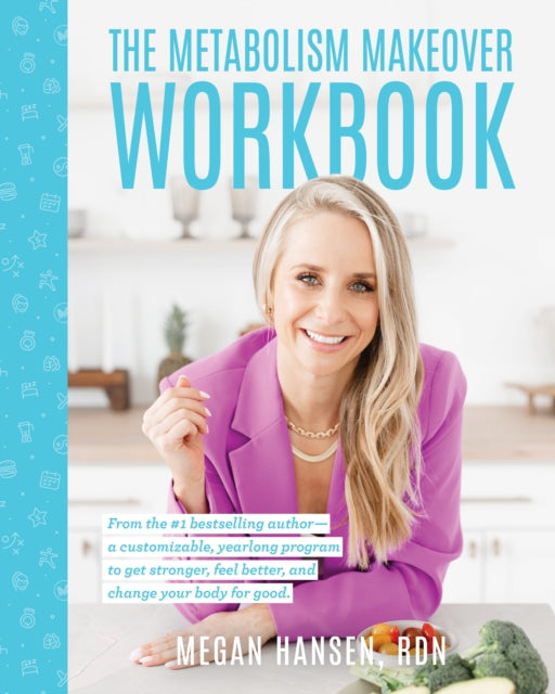 Book cover of: Metabolism Makeover Workbook. By: Megan Hansen