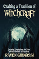 Book cover of: Crafting a Tradition of Witchcraft