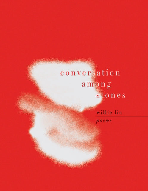 Book cover of: Conversation Among Stones. By: Willie Lin