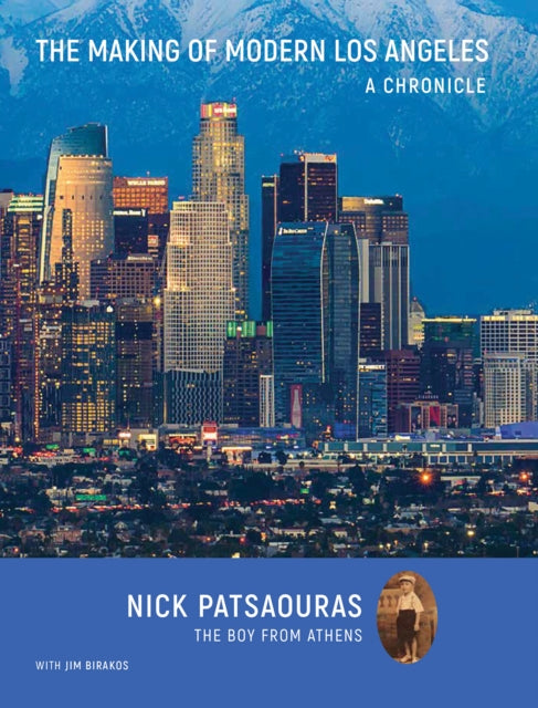 Book cover of: Making of Modern Los Angeles. By: Nick Patsaouras
