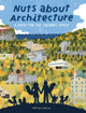 Book cover of: Nuts about Architecture. By: Martina Tonello