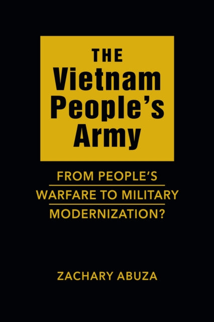 Book cover of: Vietnam People’s Army. By: Zachary Abuza