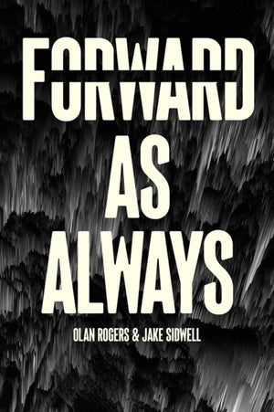 Forward, As Always