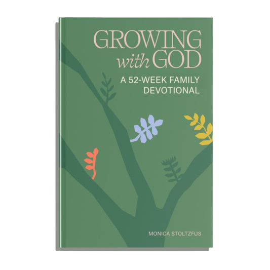 Growing with God, 52 Weeks of Bible Verses, Prayers, and Devotions 9781963183139 Monica Stoltzfus