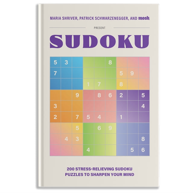 Book cover of: 200 Stress-Relieving Sudoku Puzzles to Sharpen Your Mind. By: Maria Shriver
