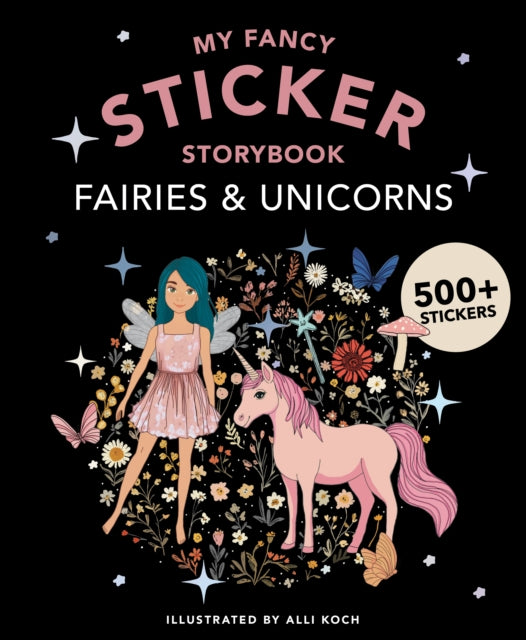 Book cover of: My Sticker Storybook with Fairies and Unicorns
