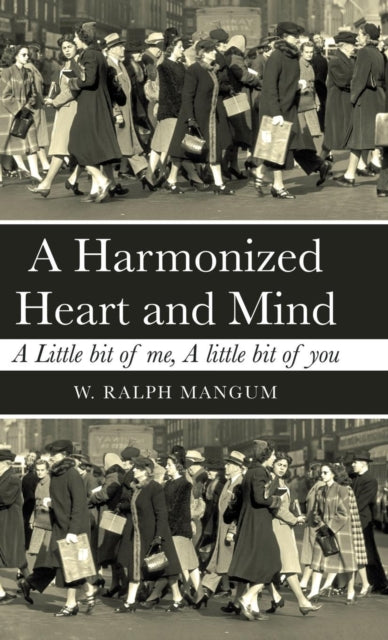 A Harmonized Heart and Mind