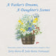 Book cover of: Father's Dreams, a Daughter's Scenes