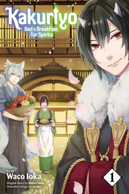 Book cover of: Kakuriyo: Bed & Breakfast for Spirits, Vol. 1. By: Waco Ioka