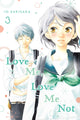 Book cover of: Love Me, Love Me Not, Vol. 3. By: Io Sakisaka