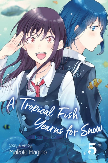 Book cover of: Tropical Fish Yearns for Snow, Vol. 5. By: Makoto Hagino