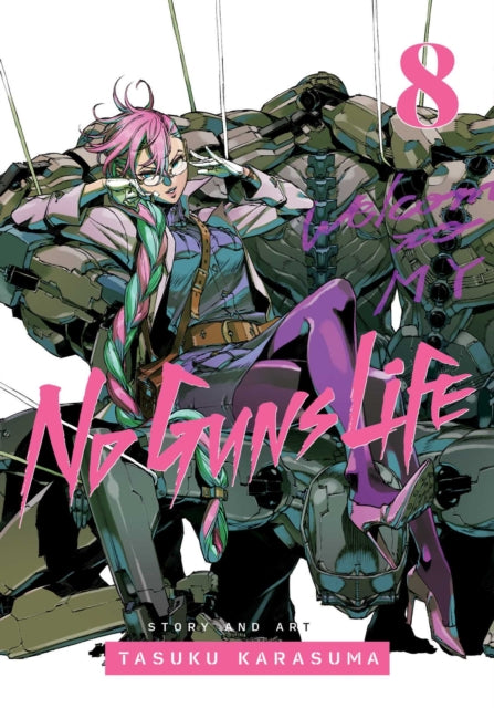 Book cover of: No Guns Life, Vol. 8. By: Tasuku Karasuma