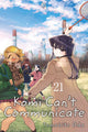 Book cover of: Komi Can't Communicate, Vol. 21. By: Tomohito Oda