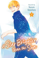 Book cover of: Star Brighter than the Sun, Vol. 1. By: Kazune Kawahara