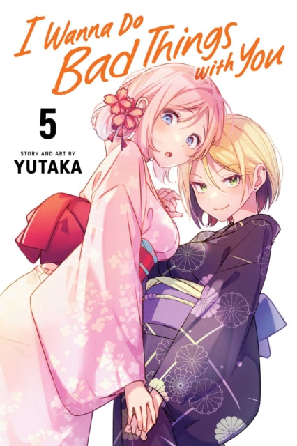 Book cover of: I Wanna Do Bad Things with You, Vol. 5