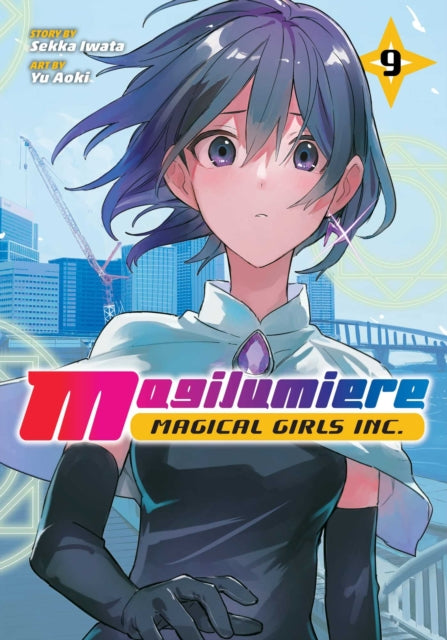 Book cover of: Magilumiere Magical Girls Inc., Vol. 9