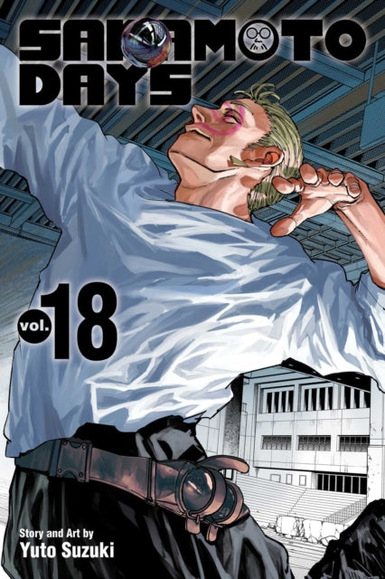 Book cover of: Sakamoto Days, Vol. 18