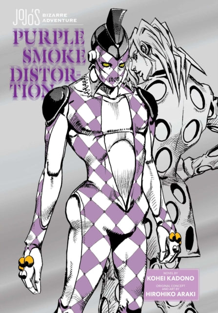 Book cover of: JoJo's Bizarre Adventure: Purple Smoke Distortion