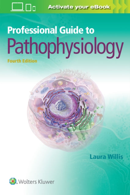 Book cover of: Professional Guide to Pathophysiology. By: Laura Willis MSN  APRN  FNP-C  DNPs