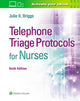 Book cover of: Telephone Triage Protocols for Nurses. By: BRIGGS