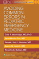 Book cover of: Avoiding Common Errors in Pediatric Emergency Medicine. By: Dale Woolridge MD  PhD