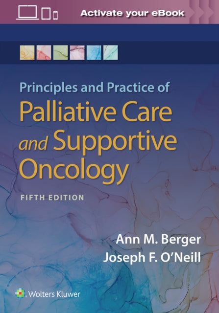 Book cover of: Principles and Practice of Palliative Care and Support Oncology. By: BERGER