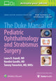 Book cover of: Duke Manual of Pediatric Ophthalmology and Strabismus Surgery. By: Enyedi, Laura,