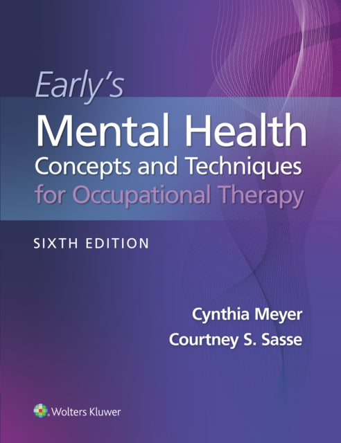 Book cover of: Early's Mental Health Concepts and Techniques in Occupational Therapy. By: Cynthia Meyer