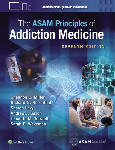 Book cover of: ASAM Principles of Addiction Medicine: Print + eBook with Multimedia. By: Shannon Miller