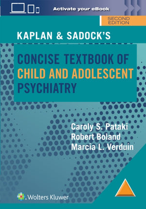 Kaplan & Sadock’s Concise Textbook of Child and Adolescent Psychiatry