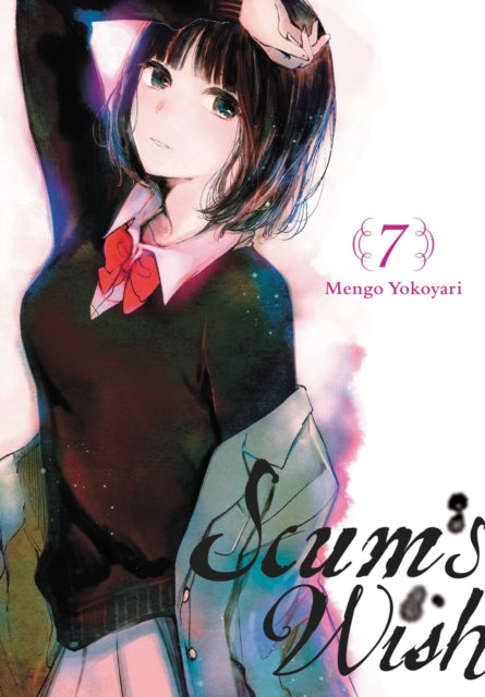 Book cover of: Scum's Wish, Vol. 7. By: 横槍メンゴ