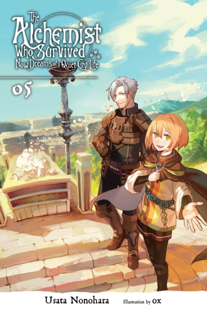 Book cover of: Alchemist Who Survived Now Dreams of a Quiet City Life, Vol. 5 (light novel). By: ox