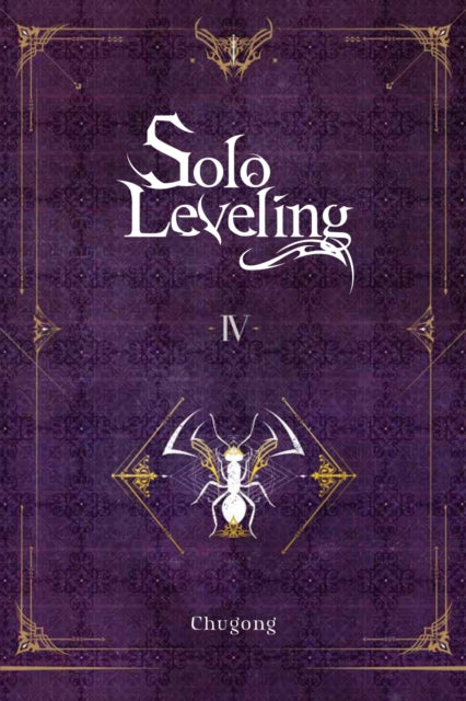 Book cover of: Solo Leveling, Vol. 4 (novel). By: 추공