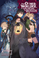Book cover of: Otherworlder, Exploring the Dungeon, Vol. 2 (light novel). By: Asami Hinagi