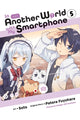 Book cover of: In Another World with My Smartphone, Vol. 5 (manga). By: Eiji Usatsuka
