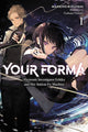 Book cover of: Your Forma, Vol. 1. By: Mareho Kikuishi