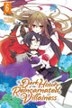 Book cover of: Dark History of the Reincarnated Villainess, Vol. 6. By: Akiharu Touka