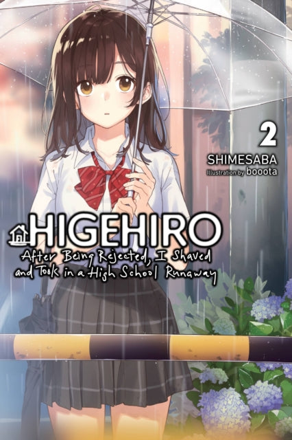 Book cover of: Higehiro: After Being Rejected, I Shaved and Took in a High School Runaway, Vol. 2 (light novel). By: Shimesaba
