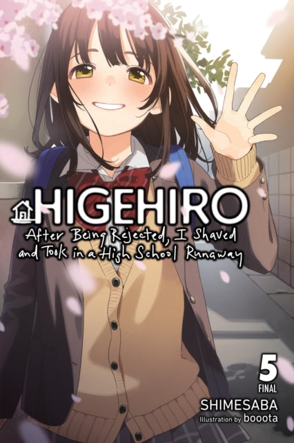 Book cover of: Higehiro: After Being Rejected, I Shaved and Took in a High School Runaway, Vol. 5 (light novel). By: Shimesaba
