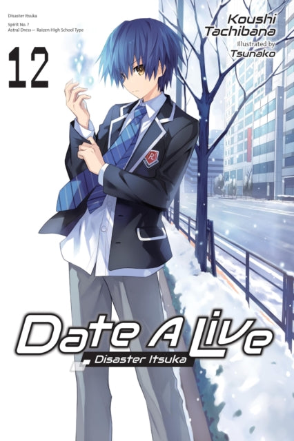 Date A Live, Vol. 12 (light novel) 9781975350369 Koushi Tachibana