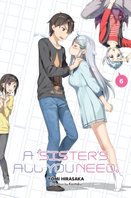Book cover of: Sister's All You Need., Vol. 6 (light novel). By: Yomi Hirasaka