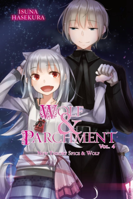Book cover of: Wolf & Parchment: New Theory Spice & Wolf, Vol. 4 (light novel). By: 支倉凍砂